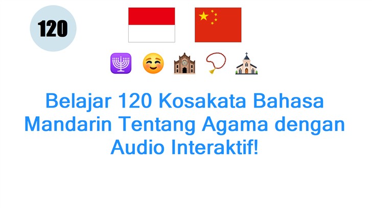 Belajar 120 Kosakata Bahasa Mandarin Tentang Agama dengan Audio Interaktif!